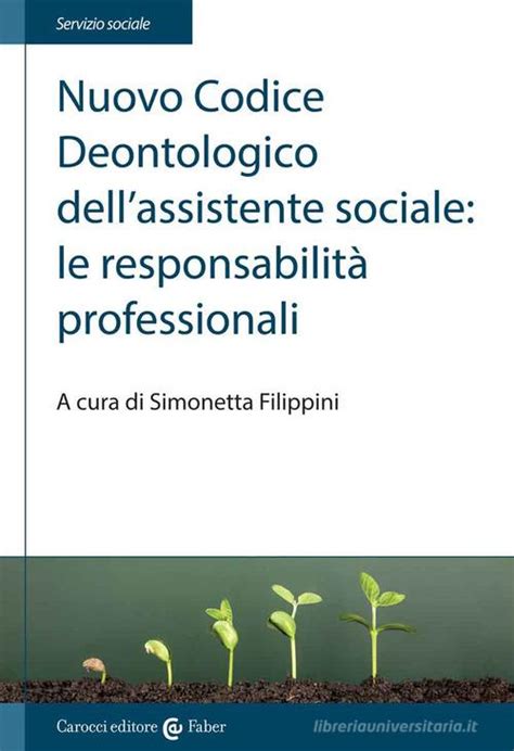 Nuovo Codice deontologico dell assistente sociale le responsabilità