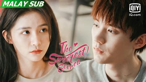 The Sweetest Secret Episod 8 IQiyi Malaysia YouTube