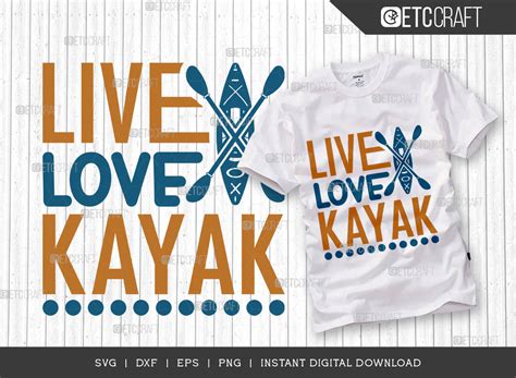 Live Love Kayak Svg Cut File Kayak Graphic By Etc Craft Store