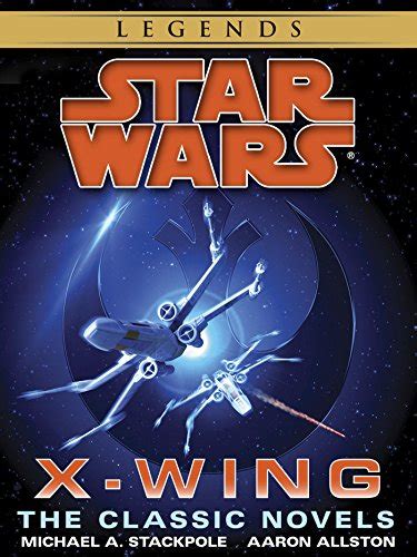 The X-Wing Series: Star Wars Legends 10-Book Bundle: Rogue Squadron ...