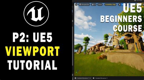 Using The Viewport In Unreal Engine Tutorial UE5 Beginners Course