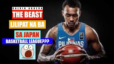 Calvin Abueva Japan Basketball League Offer YouTube