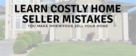 7 Deadly Mistakes Most Home Sellers Make Jeff Belisowski Sales