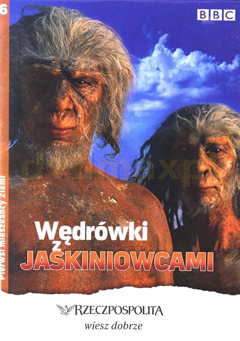 Film DVD Pierwsi mieszkańcy Ziemi 6 Wędrówki z Jaskiniowcami DVD