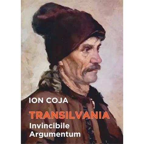 Transilvania Invincible Argumentum Ion Coja Libraria CLB