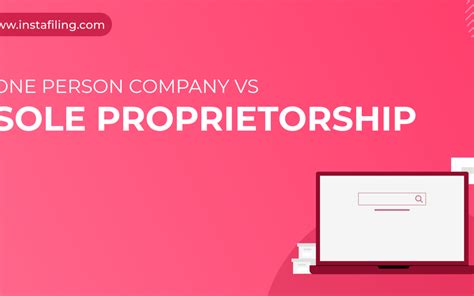 One Person Company Vs Sole Proprietorship