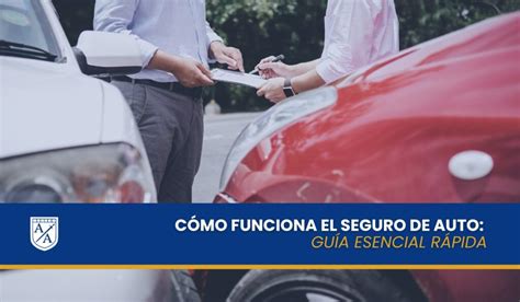 C Mo Funciona El Seguro De Auto Gu A Esencial R Pida