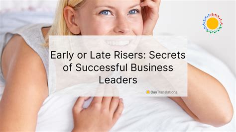 Early Or Late Risers Secrets Of Successful Business Leaders