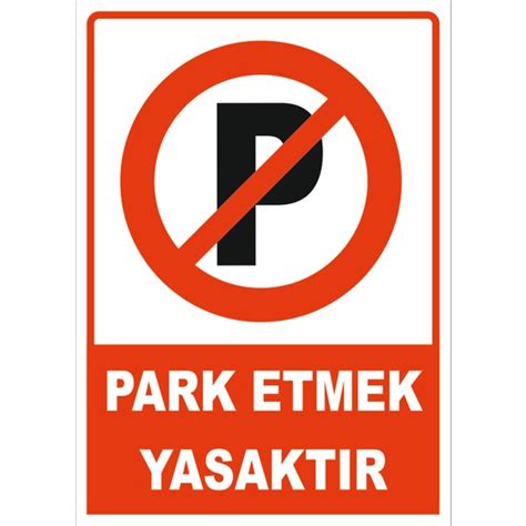 Vizyon Trafik Park Etmek Yasakt R Levhas Fiyat