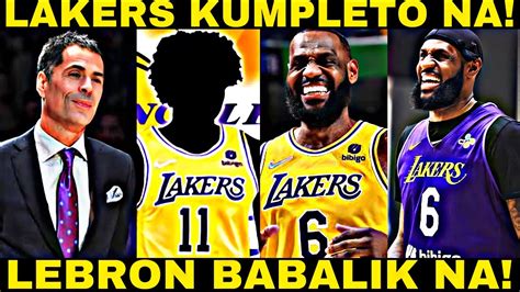 LAKERS KUMPLETO NA ANG ROSTER LEBRON BABALIK NA SA LAKERS YouTube