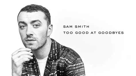 Lirik Lagu Too Good At Goodbyes Sam Smith Dan Fakta Di Baliknya