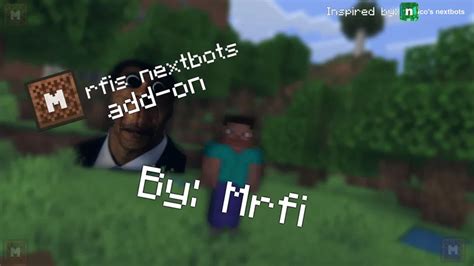 Mrfis Nextbots V14 Bedrock Add On Minecraft Mod