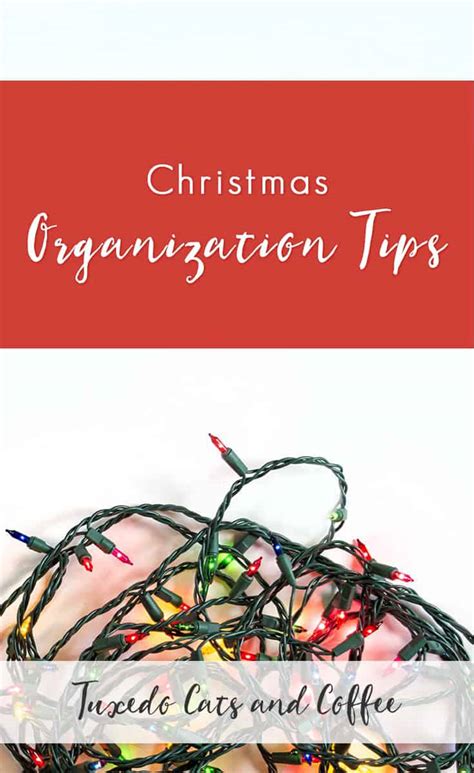 Christmas Organization Tips Tuxedo Cats And Coffee