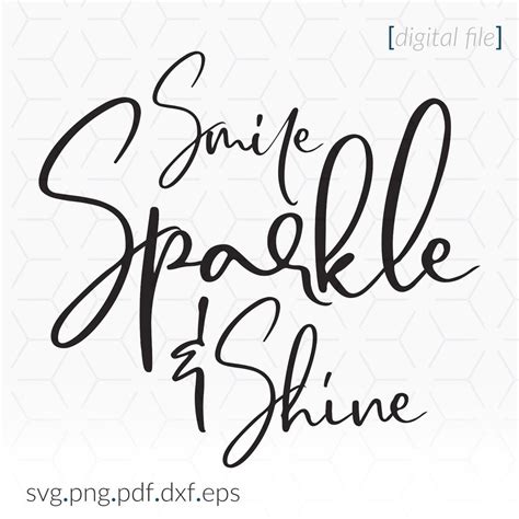 Smile Sparkle Shine Svg Slogan Cricut Svg File Sparkle Svg Smile