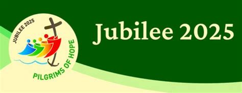 Bishops Create Special Webpage For Jubilee 2025 Pilgrims Of Hope