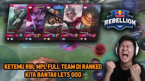 Ketemu Rbl Mpl Full Team Di Ranked Kita Bantai Lets Go Mobile