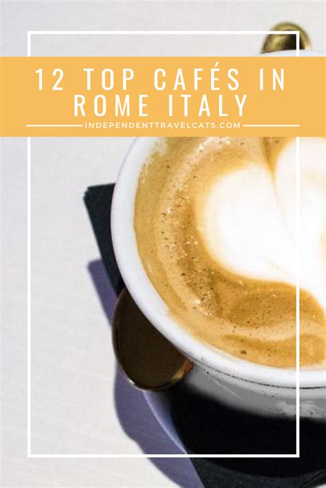 Guide To The Best Coffee In Rome Top Caf S In Rome Italy Rome