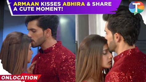 Yeh Rishta Kya Kehlata Hai Update Armaan Kisses Abhira And Share A