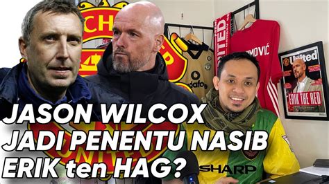 Dirtek Baru Mufc Mulai Bekerja Nasib Erik Ten Hag Ditentukan Jason