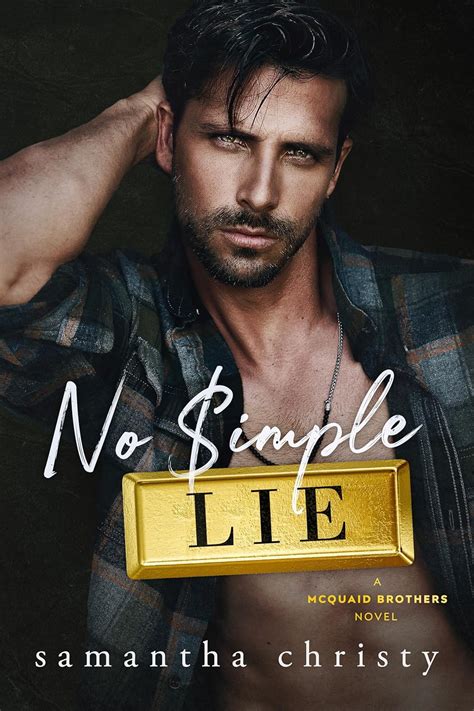 No Simple Lie A Forbidden Opposites Attract Romance The Brothers Of