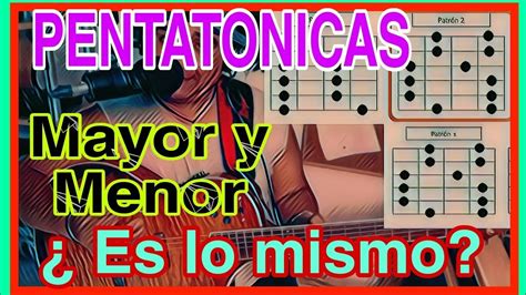 Conoce La Escala Pentatonica Mayor Y Menor Para Principiantes Youtube