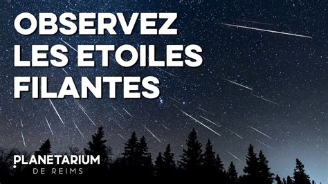 Comment Observer Les Toiles Filantes Youtube