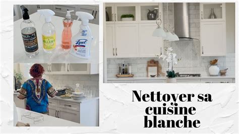 Nettoyer Sa Cuisine Blanche White Kitchen Cleaning Une Cuisine Propre