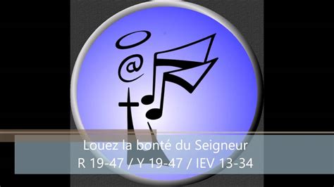 Louez La Bonte Du Seigneur R Y Iev Youtube