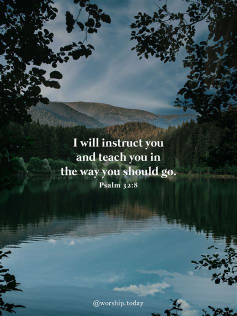 I Will Instruct You And Teach You In The Way You Should Go Psalm 32