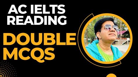 Ac Ielts Reading Double Multiple Choice Questions By Asad Yaqub Youtube