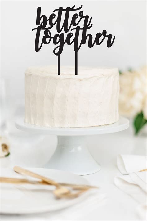 Better Together Cake Topper Wedding Cake Topper Custom Cake Etsy