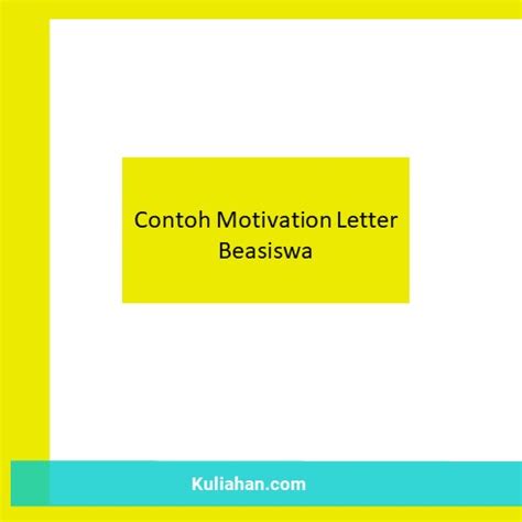 Contoh Motivation Letter Beasiswa Langkah Awal Meraih Impian