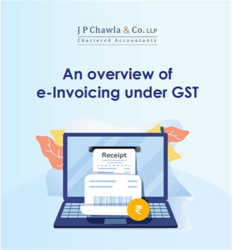 An Overview Of E Invoicing Under Gst J P Chawla Co Llp