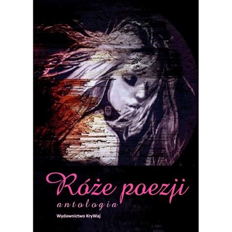 Róże poezji Antologia Opracowanie zbiorowe Książka w Empik