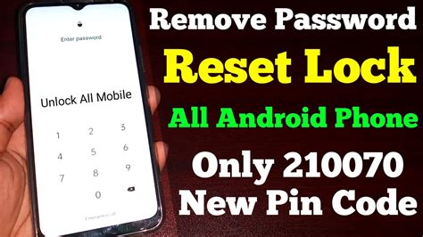 Remove Password Lock Android Phone In 2 Minutes Unlock Android Mobile Password Without Data