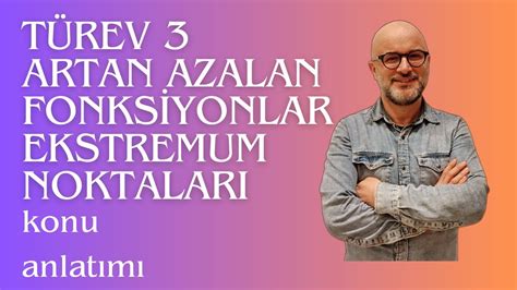 T Rev Artan Azalan Fonksiyonlar Ekstremum Youtube