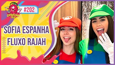 Sofia Espanha E Rajah Groselha Talk Youtube