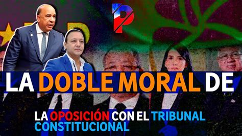 La Doble Moral De La Oposici N Con El Tribunal Constitucional Youtube