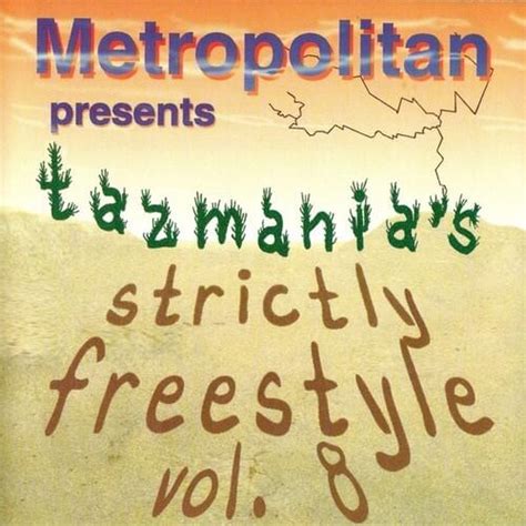 Various Artists Tazmanias Strictly Freestyle Vol 8 Lyrics And Tracklist Genius