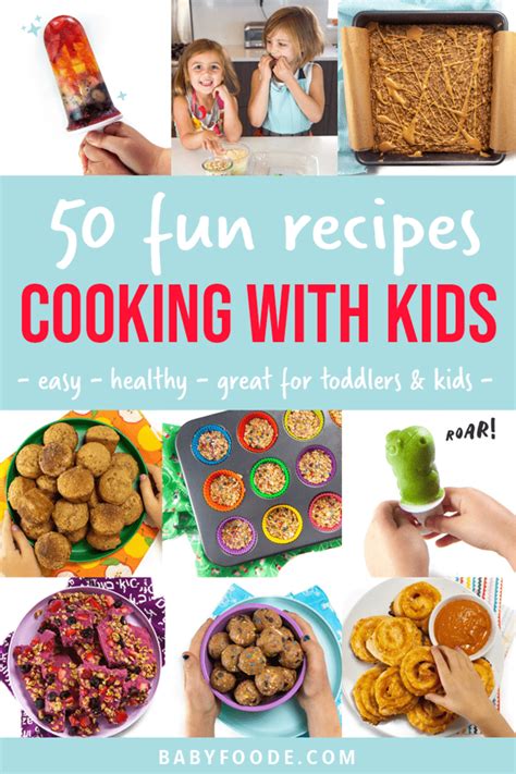 Cooking with Toddlers + Kids (50 Easy Recipes) - Baby Foode