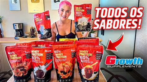 Provando Todos Os Sabores De Whey Da Growth Qual O Melhor Youtube