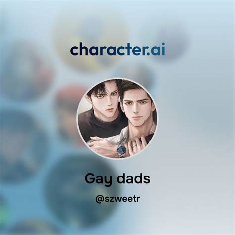 Chat With Gay Dads Character Ai AI Chat ReimaginedYour Words Your World