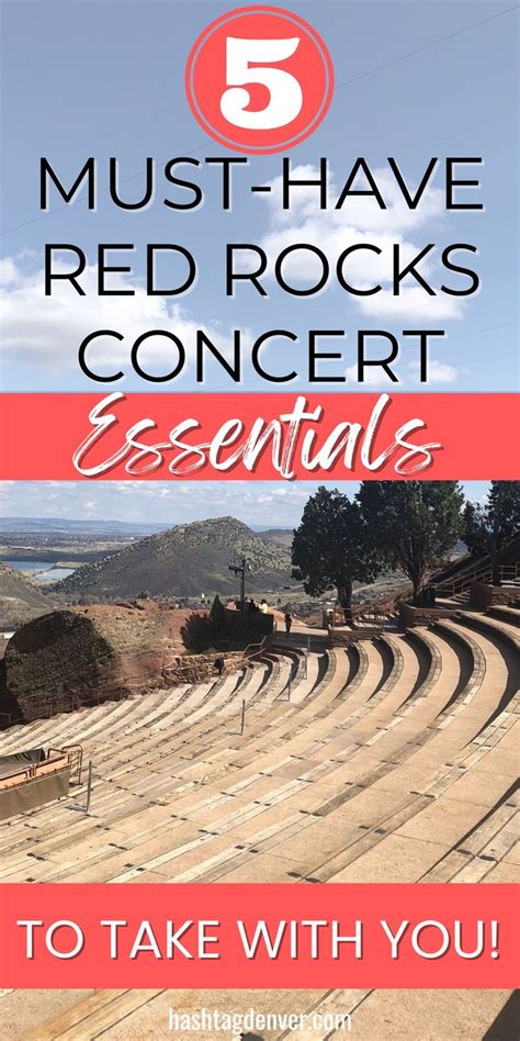 5 Essentials For Red Rocks Concerts Hashtag Denver Rock Concert