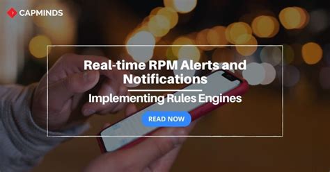 Real Time Rpm Alerts And Notifications Benefits Of Implementing Rules