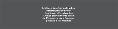 Ley General Para Prevenir Sancionar Y Erradicar Los Delitos En Materia