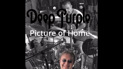 Drumscover Picture Of Home Deep Purple Youtube