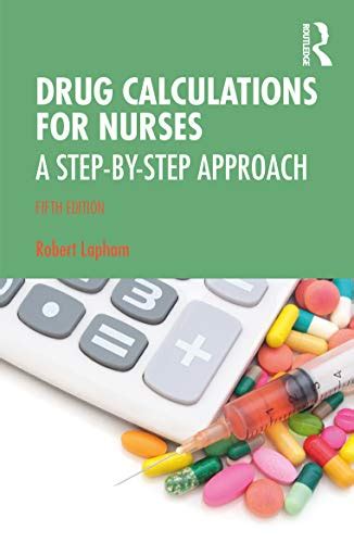 Drug Calculations For Nurses A Step By Step Approach 5th Edition Original Pdf From Publisher