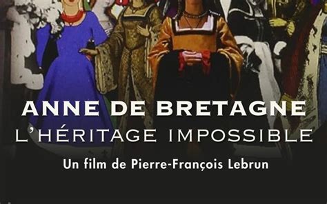 Projection Anne de Bretagne lhéritage impossible vendredi 15 mars