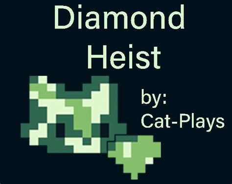 Diamond Heist by Cat-Plays