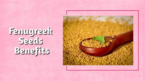 Goodness Of The Fenugreek Seeds For Skin Hair And Health